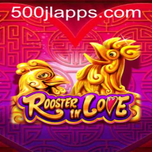 RoosterInLove: Navigating Love and Strategy in 500JL