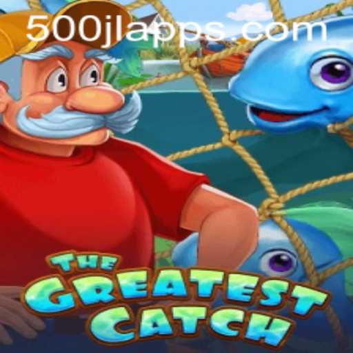Dive into the Adventure of TheGreatestCatch and Unravel the Mystery of 500JL